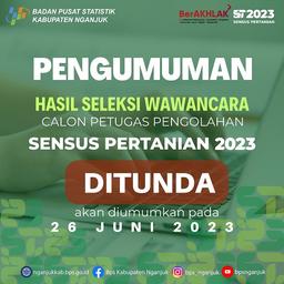 Pengumuman Hasil Seleksi Wawancara Calon Petugas Pengolahan ST2023